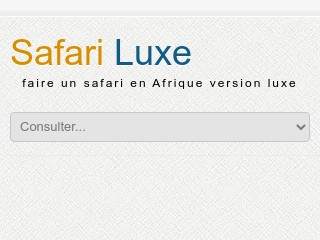 Safari Luxe, sélection Safari de Luxe Safari de Luxe : Safari Luxe